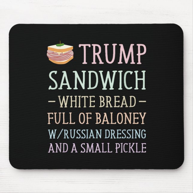 Anti Trump Sandwich Sign Funny Mousepad (Vorne)