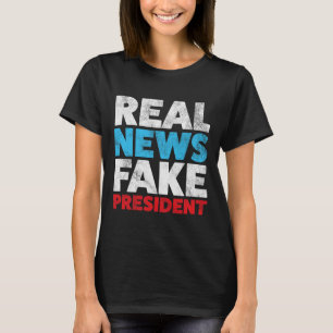 Anti Trump Shirt Real News Fake Präsident Shirt Re