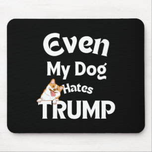 Anti Trump-T-Shirts Hund Hates Donald 3 Mousepad
