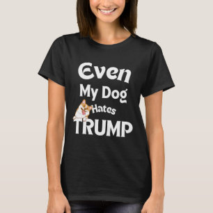 Anti Trump T-Shirts Hund Hates Donald Dog