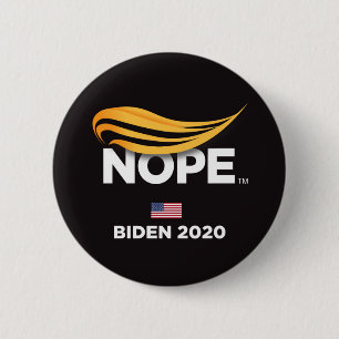 Anti-Trump, Trump Nope, Biden 2020 Button