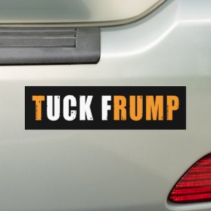 Anti-Trump Tuck Frump F trump Funny Autoaufkleber