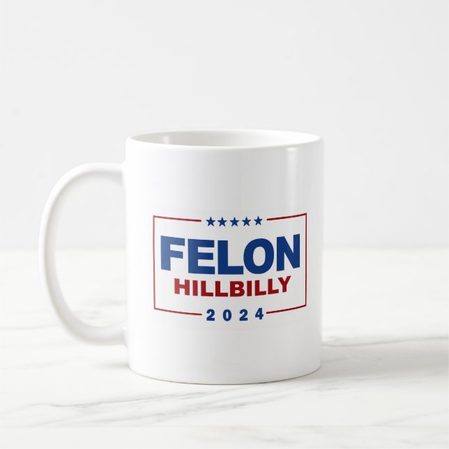 Anti Trump Vance - Felon / Hillbilly 2024 Kaffeetasse (Links)