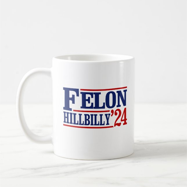 Anti Trump Vance - Felon / Hillbilly 2024 Kaffeetasse (Links)