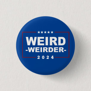 Anti Trump Vance - Merkwürdiger Weirder 2024 Button