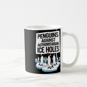 Anti Trump widersetzt Pinguine gegen Autoritäre I Kaffeetasse