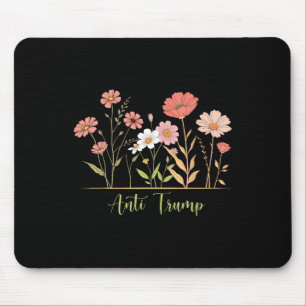 Anti-Trump Widerstand Blumen Botanisch Liberaler A Mousepad