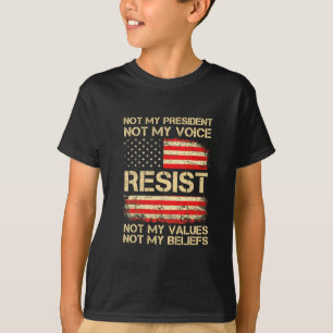 Anti-Trump Widerstehen Nicht Mein Präsident Amerik T-Shirt