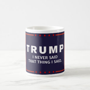Anti-Trumpf sagte nie diese Kampagnen-Logo-Tasse Tasse