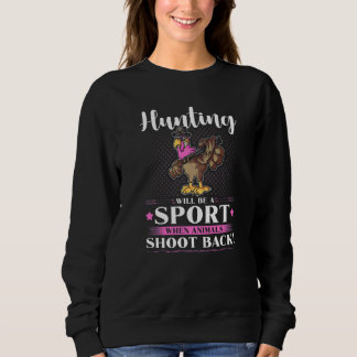Anti Turkey Hunting Protest Quote Animal Rights Sweatshirt