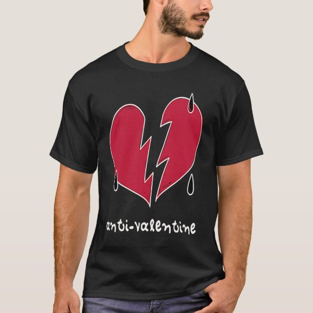 Anti Valentine Broken Weeping Heart H  1 T-Shirt (Vorderseite)