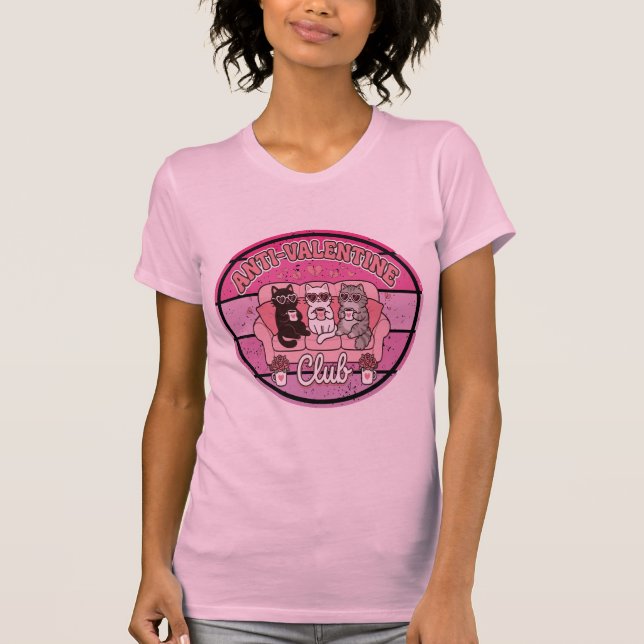 Anti Valentine Club Funny Quote  T-Shirt (Vorderseite)