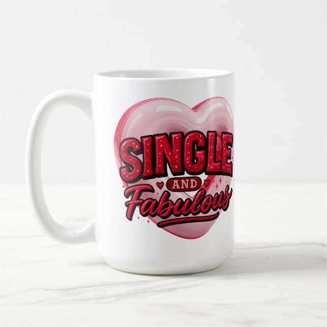 Anti Valentine Day Single and Fabulous Kaffeetasse (Links)