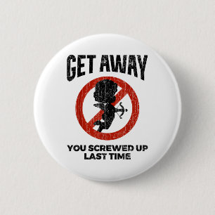 Anti-Valentine Sarcastic Cupid Zitat Funny Gift Button