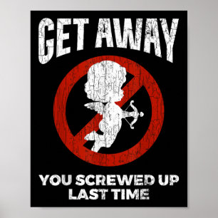 Anti-Valentine Sarcastic Cupid Zitat Funny Gift Poster