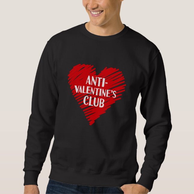 Anti Valentine's Club Single Awareness Day 2023 V  Sweatshirt (Vorderseite)