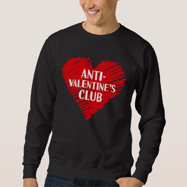 Anti Valentine's Club Single Awareness Day 2023  V Sweatshirt (Vorderseite)