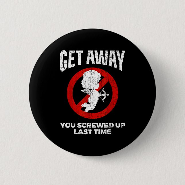 Anti Valentines Sarcastic Cud Quote Funny Gift  Button (Vorderseite)
