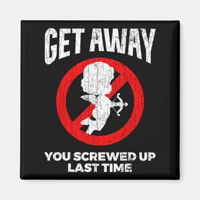 Anti Valentines Sarcastic Cud Quote Funny Gift  Magnet (Vorne)