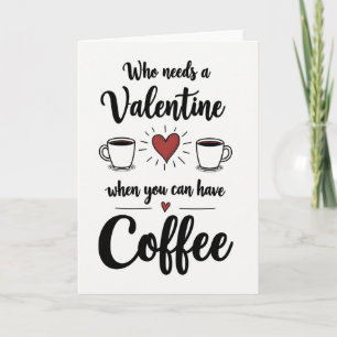 Anti-Valentins-Kaffee-Humor-Karte Karte