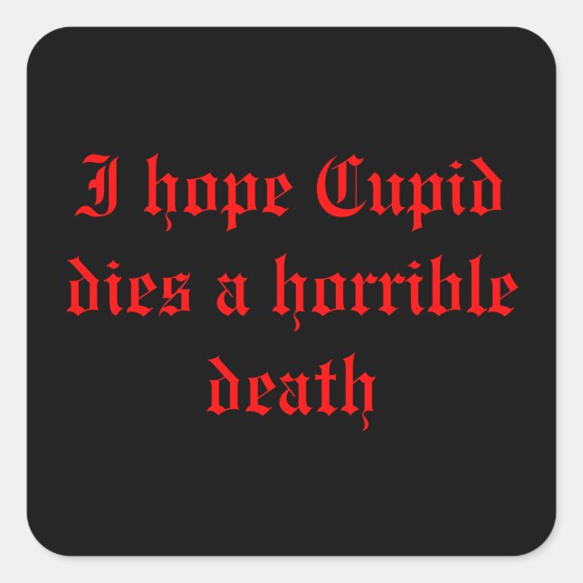 Anti ~ Valentinstag Quadratischer Aufkleber (Vorderseite)