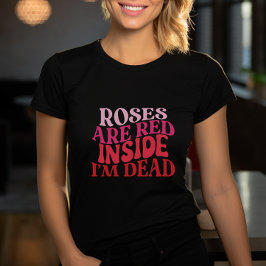Anti-Valentinstag-Rose sind rot T-Shirt