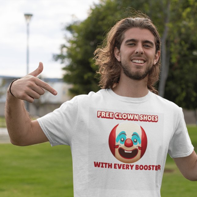 ANTI-VAX FREE CLOWN SHOES T - SHIRT (Von Creator hochgeladen)
