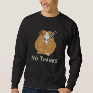 Anti Vax Guinea Sweatshirt