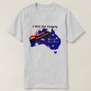 Anti Vax My Body My Choice Australian Flag T-Shirt
