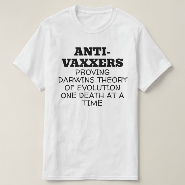 Anti-Vaxxers Darwins Theorie der Evolution T-Shirt (Design vorne)