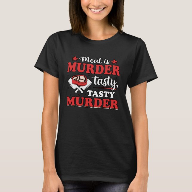 Anti Vegan Meat   Saying T-Shirt (Vorderseite)