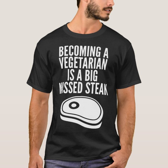 Anti Vegane Funny Vegetarian Steak Pun Geschenk Id T-Shirt (Vorderseite)