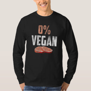 Anti Veganer No Vegan No Vegan Grillen 0 Vegan Fun T-Shirt