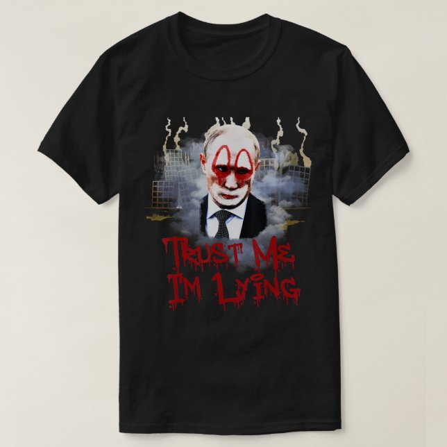 Anti Vladimir Putin Support Ukraine I'am Lying.png T-Shirt (Design vorne)