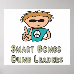 Anti War Smart Bombs Dumb-Führer Poster