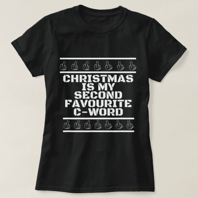 Anti Weihnachten C-Word Sarcastic Swearing Offensi T-Shirt (Design vorne)