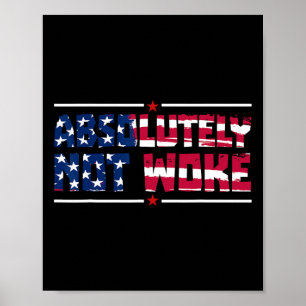 Anti-woke Absolut Nicht Woke USA-Flagge Freie Mein Poster