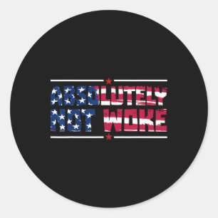 Anti-woke Absolut Nicht Woke USA-Flagge Freie Mein Runder Aufkleber