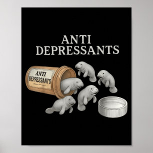Antidepressiva Manatees  Poster