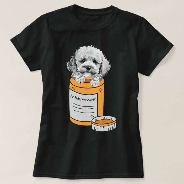 Antidepressiva Poodle Eigentümer Welpe Tier Lover  T-Shirt (Design vorne)
