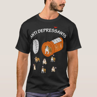 Antidepressivum Bulldogge T-Shirt