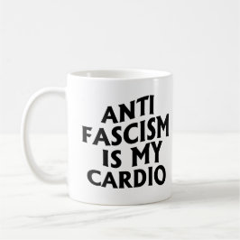 Antifaschismus ist mein Cardio Kaffeetasse