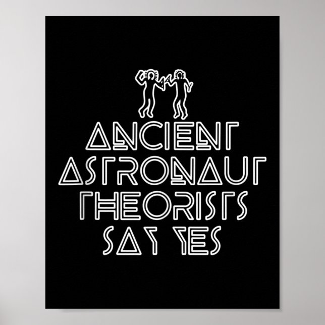 Antike Astronautentheoretiker sagen ja - Funny Ali Poster (Vorne)