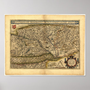 Antike Karte Ungarns ORTELIUS ATLAS 1570 A.D. Poster