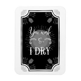 Antike Küche Zeichen - Sie waschen & trocknen Magnet