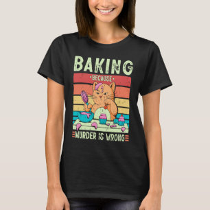 Antikes Backen, weil Mord falsch ist Katze T-Shirt