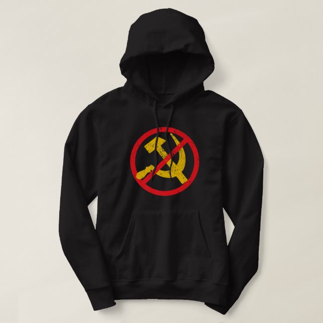Antikommunismus sei schön, sei nicht kommunistisch hoodie (Design vorne)