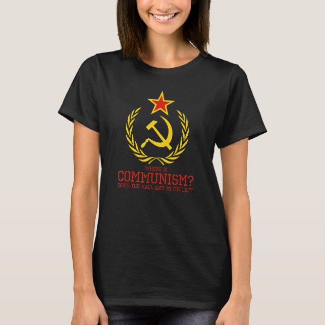 Antikommunismus & Sozialismus Wo ist der Kommunism T-Shirt (Vorderseite)