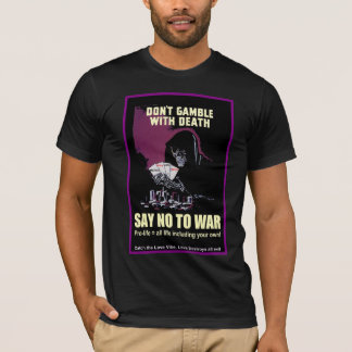 Antikriegs spielen Sie nicht mit Tod T-Shirt