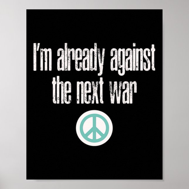 Antikriegsdesign Ich bin bereits gegen den nächste Poster (Vorne)